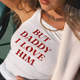 Uniwim Cute Tops But Daddy I Love Him Print Y2k Aesthetic Fairy Crop Tops Punk Streetwear Sweet Girl Sexy White Graphic Summer Baby Tee